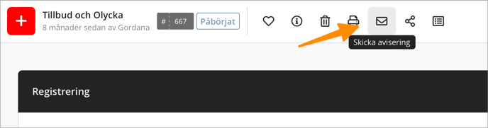 Skicka avisering - Ärende